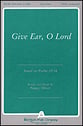 Give Ear O Lord Two-Part choral sheet music cover